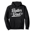 Baller Dad Volleyball Soccer Dad Hoodie - Casual Everyday Wear for Adults - T-Shirt, Sweatshirt, Hoodie