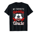 My Favorite Goalie Calls Me Tio Soccer T-Shirt - Unique Graphic Unisex - T-Shirt, Sweatshirt, Hoodie