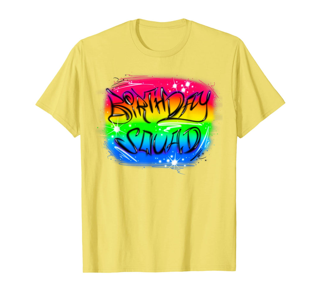Birthday Party Birthday Squad T-Shirt - Casual Everyday Wear Unisex - T-Shirt, Sweatshirt, Hoodie