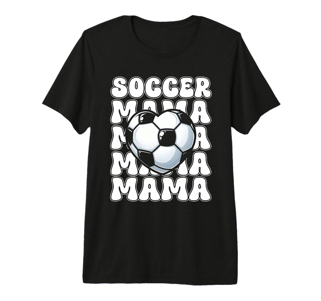 Soccer Mom Football Mama Soccer Season T-Shirt - Unique Graphic Unisex - T-Shirt, Sweatshirt, Hoodie