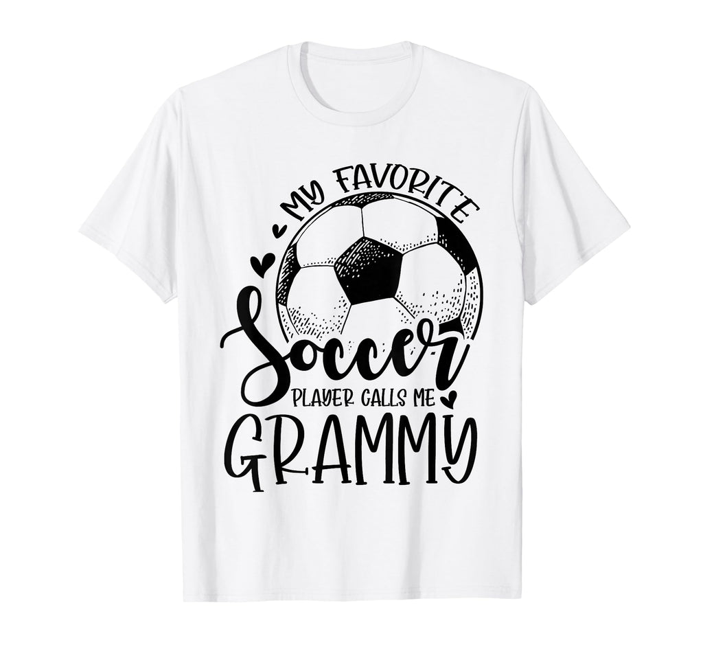 My Favorite Soccer Player Calls Me T-Shirt - Unique Graphic Men Women - T-Shirt, Sweatshirt, Hoodie