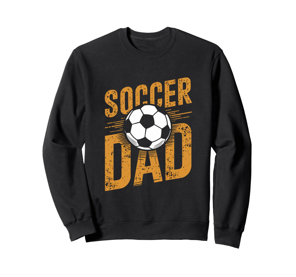 Soccer Dad Funny Fathers Day Daddy Sweatshirt - Minimalist Print Unisex - T-Shirt, Sweatshirt, Hoodie