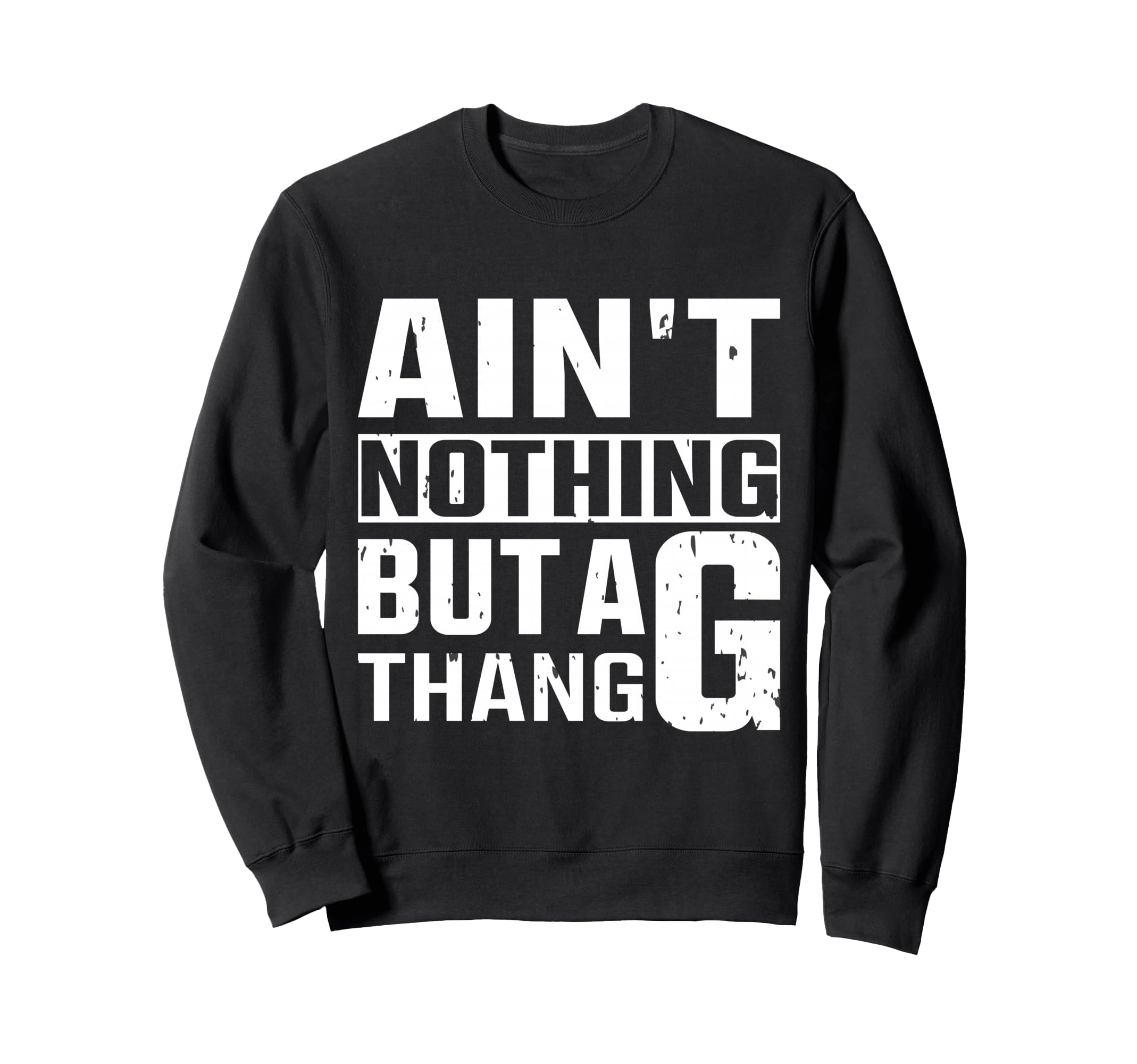Funny 90S Old School Hip Hop G Sweatshirt - Casual Everyday Wear Unisex - T-Shirt, Sweatshirt, Hoodie
