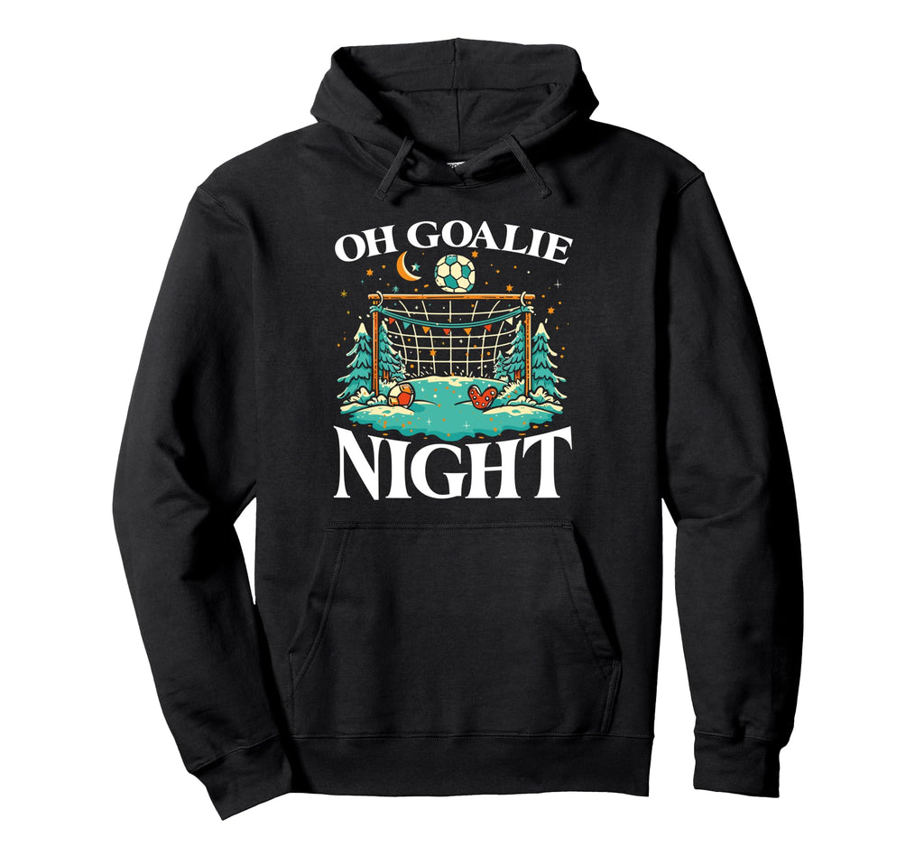 Soccer Player Day Goalkeeper Hoodie - Casual Everyday Wear for Adults - T-Shirt, Sweatshirt, Hoodie