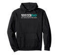 Soccer Dad Like Regular But Cooler Hoodie - Custom Art Print Men Women - T-Shirt, Sweatshirt, Hoodie