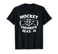Hockey Is My Favorite Season Ice T-Shirt - Novelty Apparel for Adults - T-Shirt, Sweatshirt, Hoodie