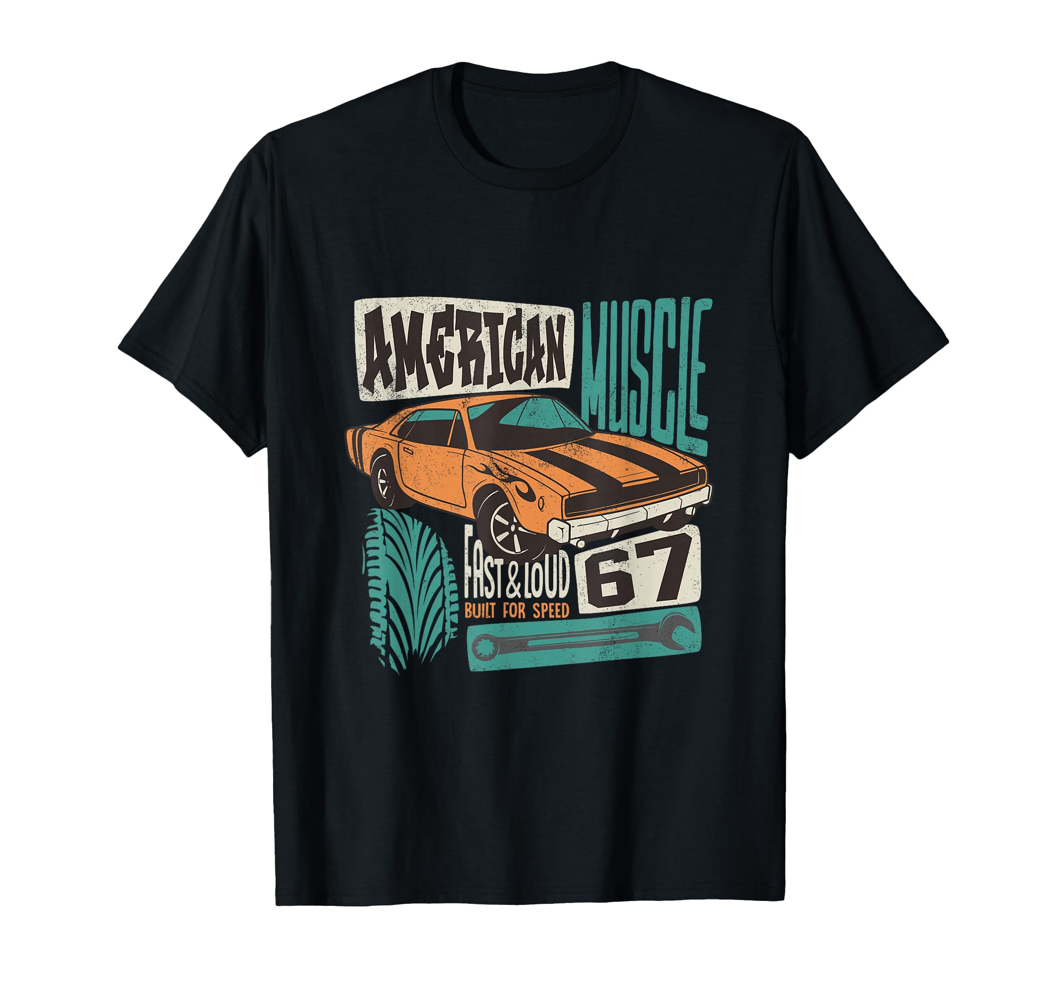 American Muscle Car Fast And Loud 67 T-Shirt - Fun Novelty Design Unisex - T-Shirt, Sweatshirt, Hoodie