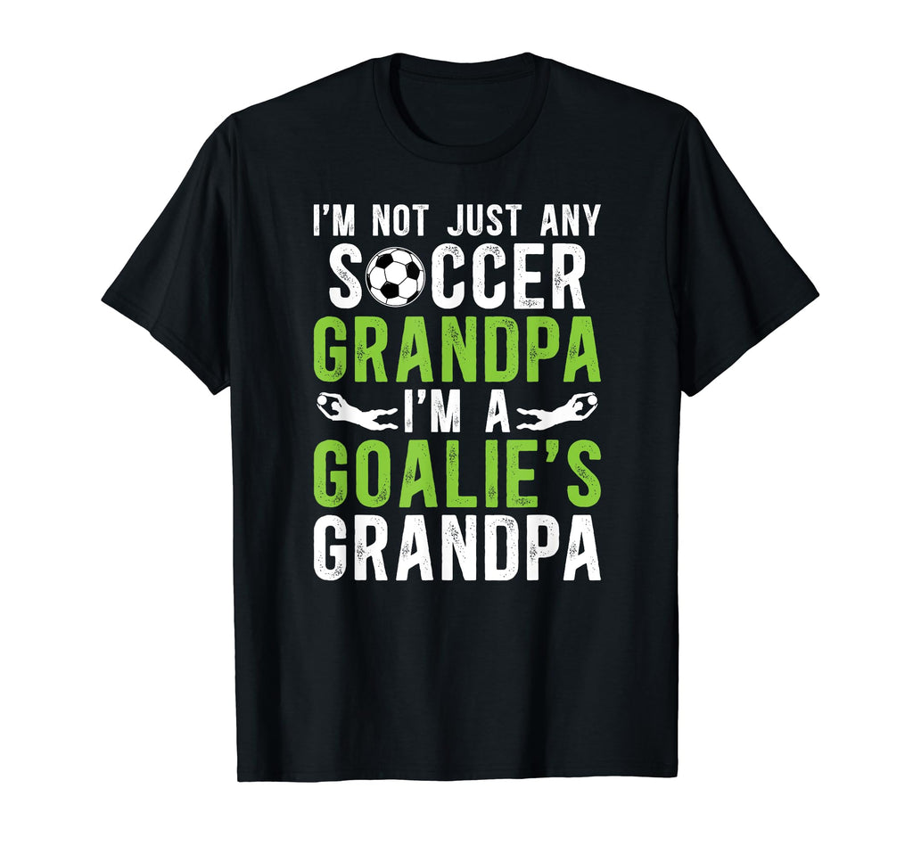 Im Soccer Goalie Grandpa Soccer T-Shirt - Minimalist Print Men Women - T-Shirt, Sweatshirt, Hoodie