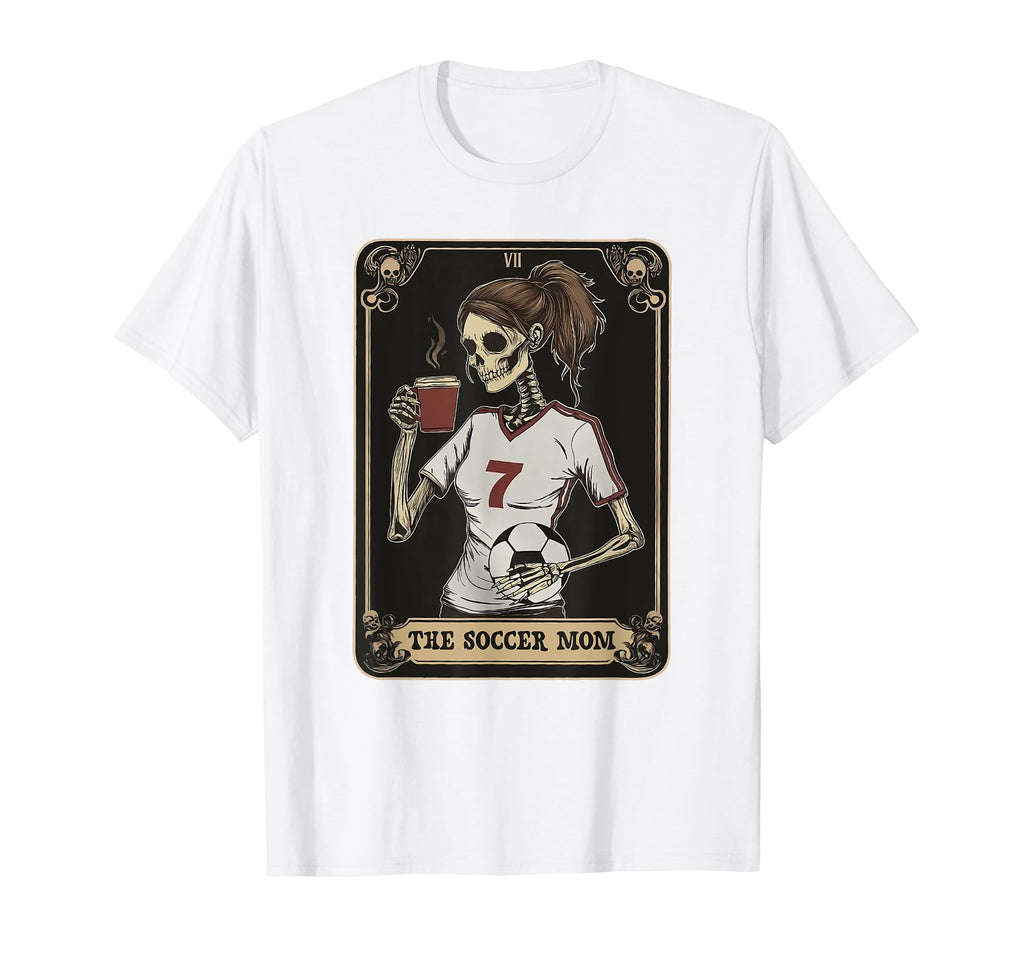 Soccer Mom Skeleton Tarot Card T-Shirt - Casual Everyday Wear Men Women - T-Shirt, Sweatshirt, Hoodie