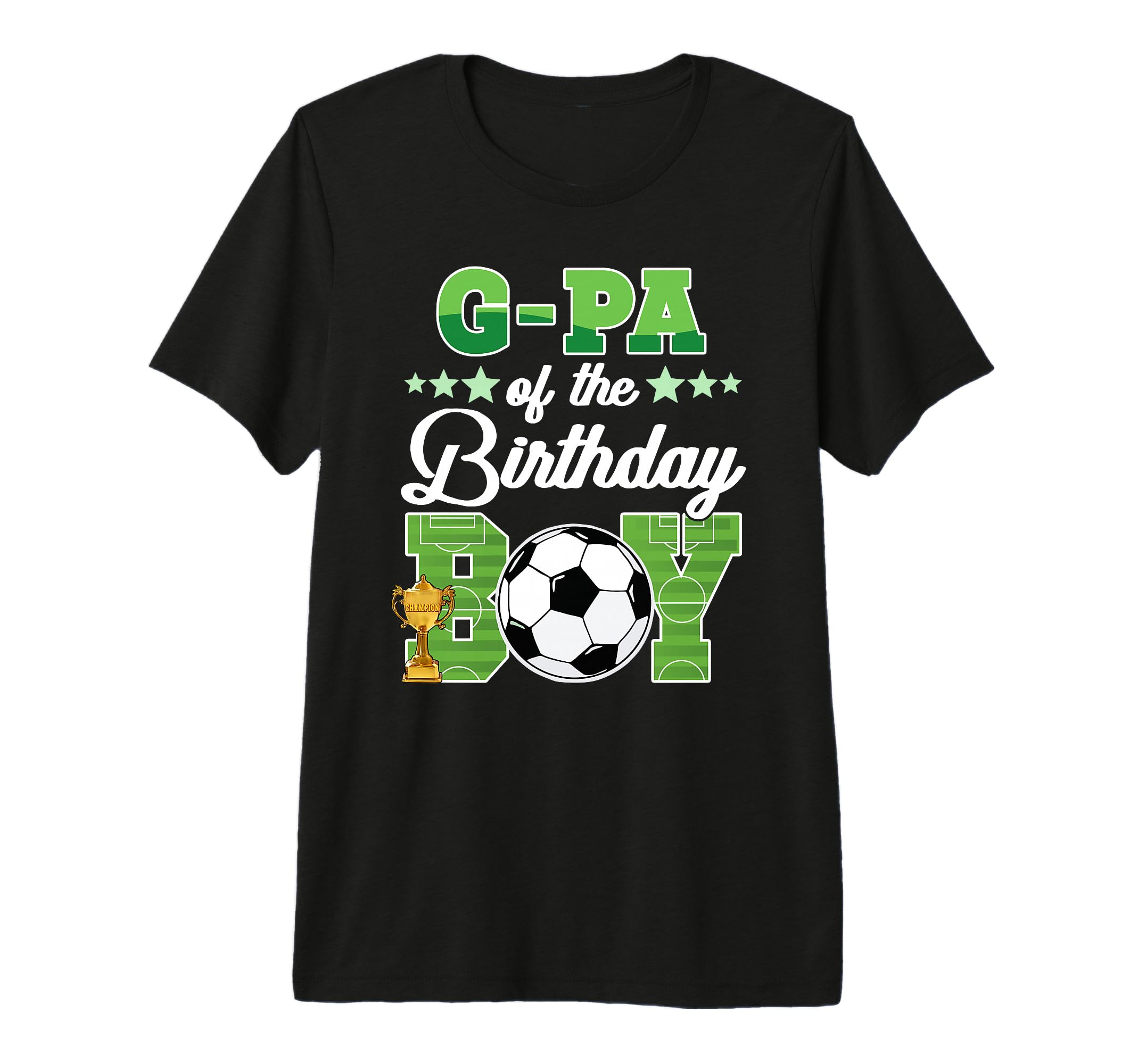 Soccer G Pa Birthday Party Soccer Family T-Shirt - Graphic Print Unisex - T-Shirt, Sweatshirt, Hoodie