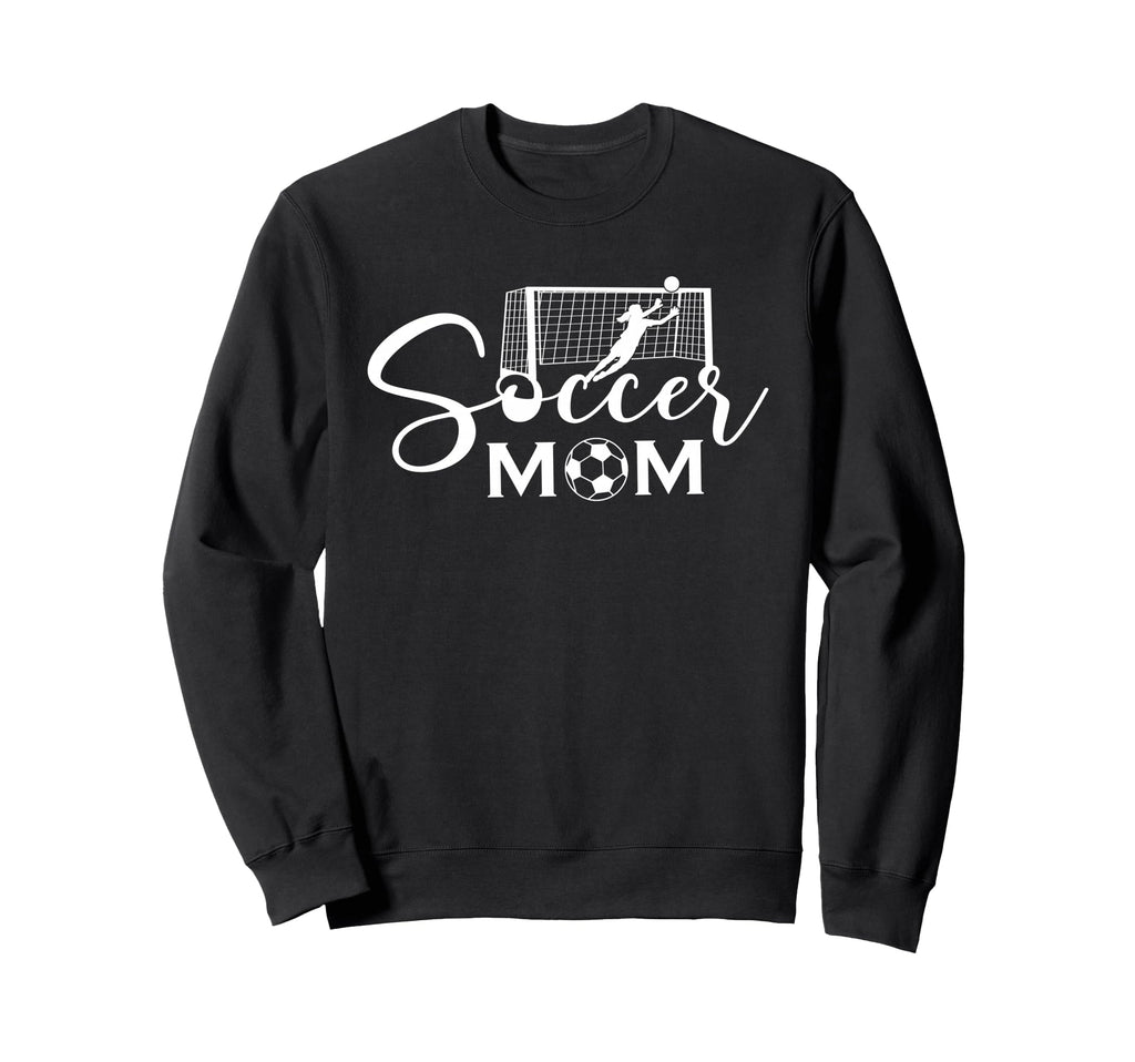 Soccer Mom Funny Soccer Season Sweatshirt - Trendy Graphic Men Women - T-Shirt, Sweatshirt, Hoodie