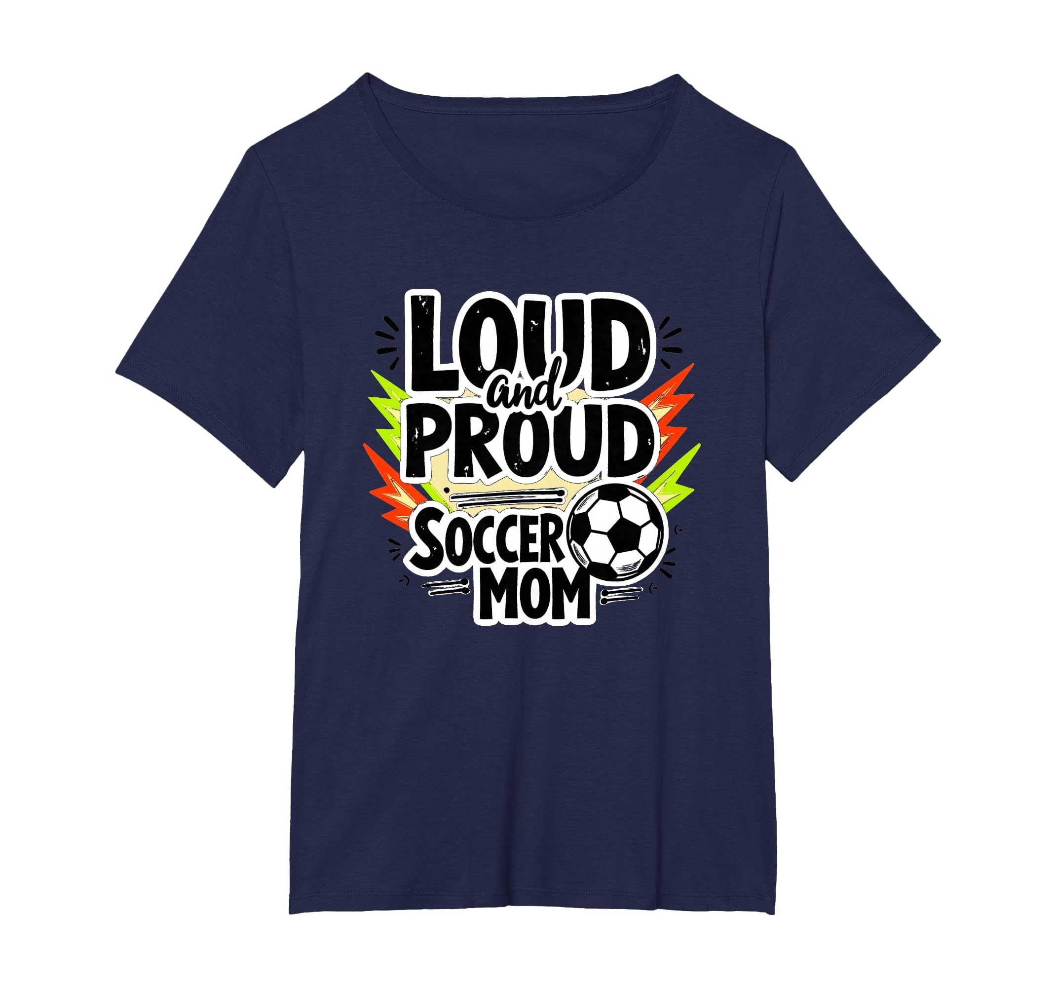 Loud And Proud Soccer Mom Womens Sweatshirt - Custom Art Print Men Women - T-Shirt, Sweatshirt, Hoodie