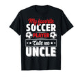 My Favorite Soccer Player Calls Me T-Shirt - Fun Novelty Design Unisex - T-Shirt, Sweatshirt, Hoodie