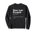 Soccer Coach Definition Sports Sweatshirt - Custom Art Print Unisex - T-Shirt, Sweatshirt, Hoodie