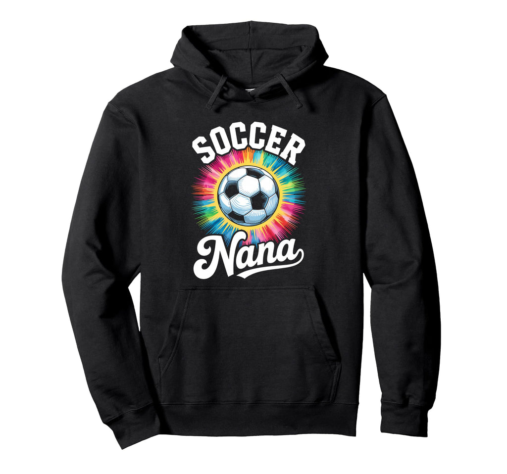 Soccer Nana Grandma Tie Dye Hoodie - Streetwear Style for Adults - T-Shirt, Sweatshirt, Hoodie