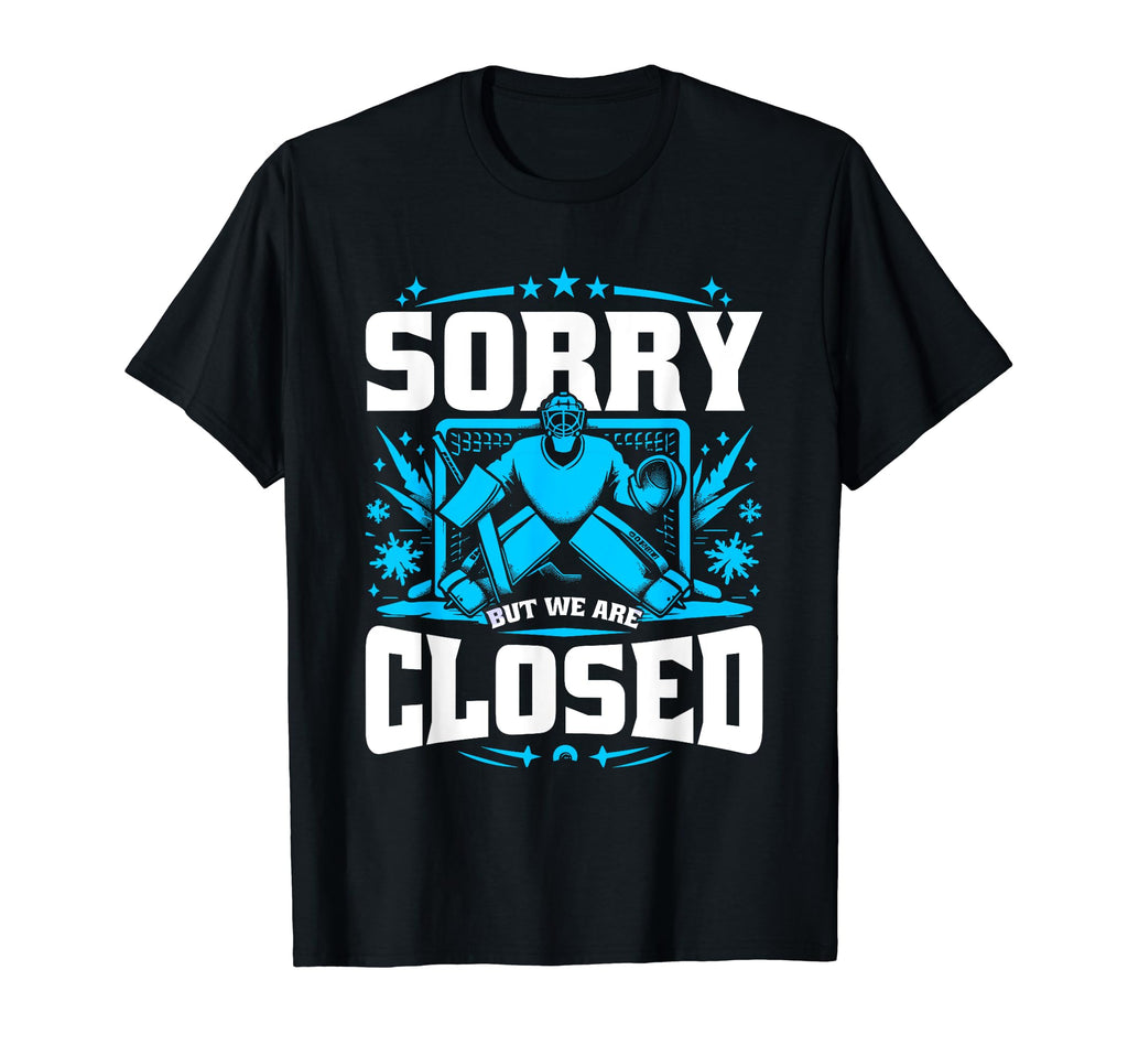 Funny Goaltender Goalkeeper Ice Hockey T-Shirt - Trendy Graphic Unisex - T-Shirt, Sweatshirt, Hoodie