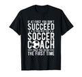 If First You Dont Succeed Try T-Shirt - Casual Everyday Wear for Adults - T-Shirt, Sweatshirt, Hoodie