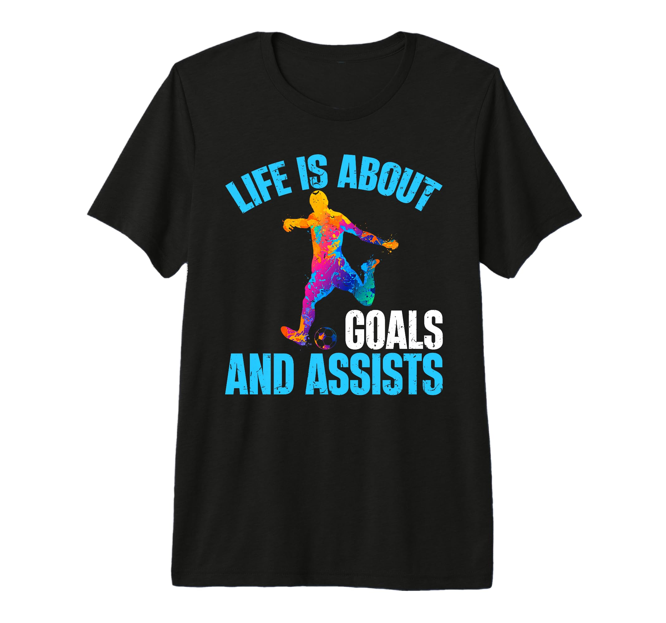 Mens Life Is About Goals And Assists T-Shirt - Novelty Apparel Unisex - T-Shirt, Sweatshirt, Hoodie