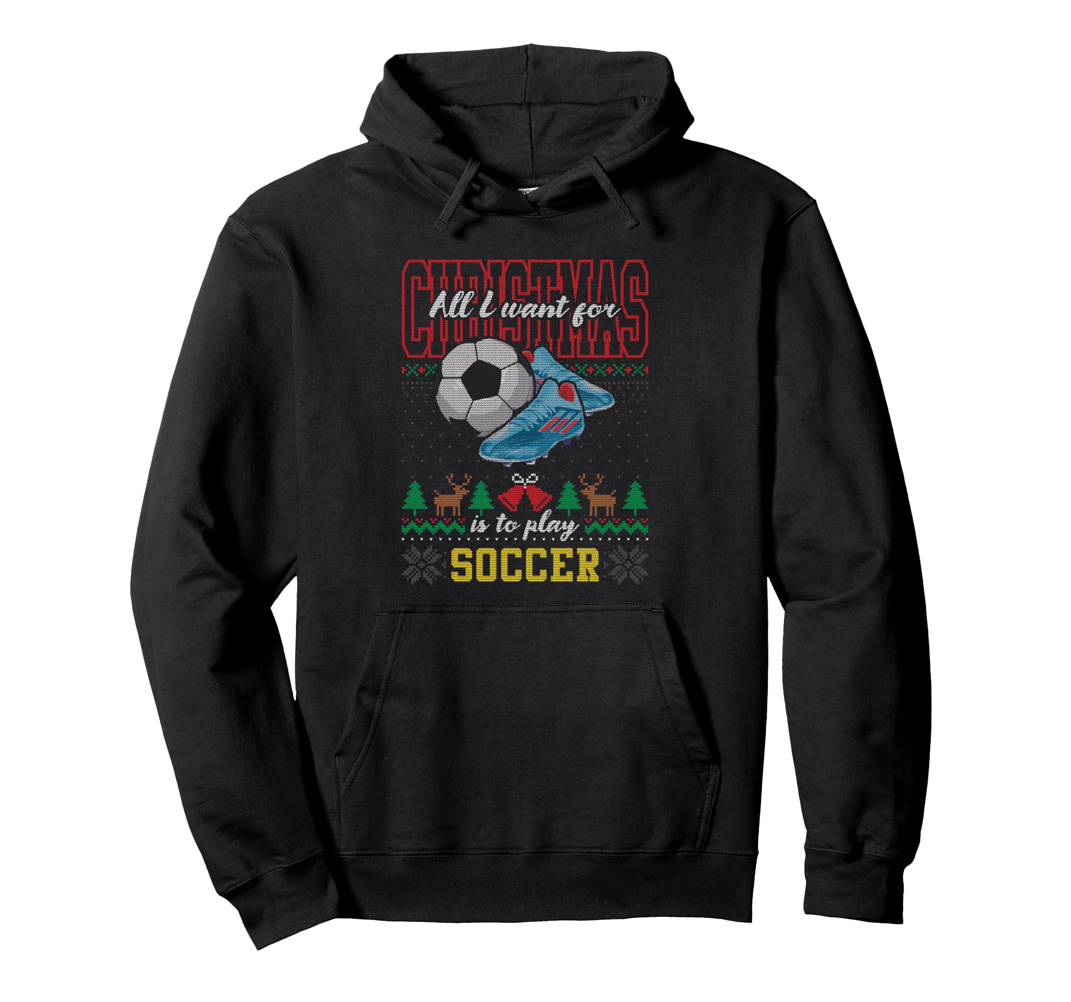 All I Want Is To Play Soccer Ugly Hoodie - Graphic Print Unisex - T-Shirt, Sweatshirt, Hoodie