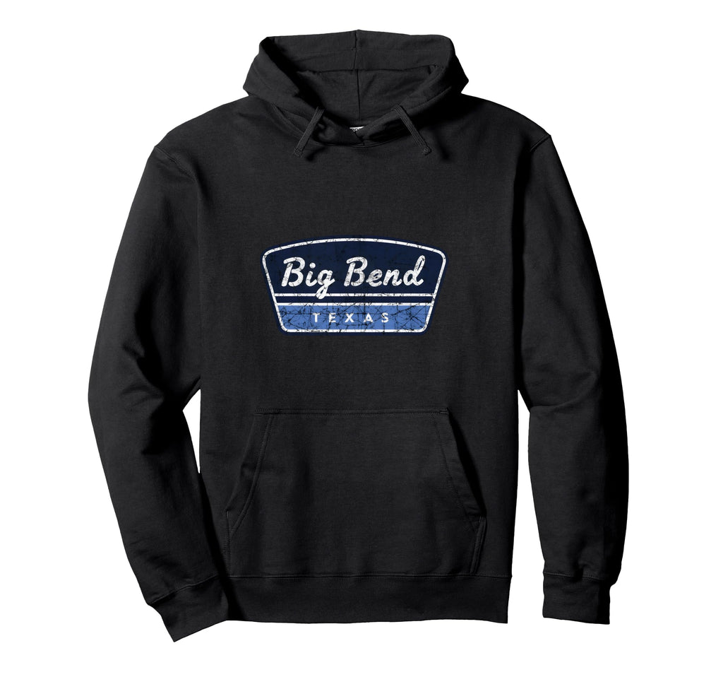 Big Bend Texas Travel Hoodie - Fun Novelty Design for Adults - T-Shirt, Sweatshirt, Hoodie