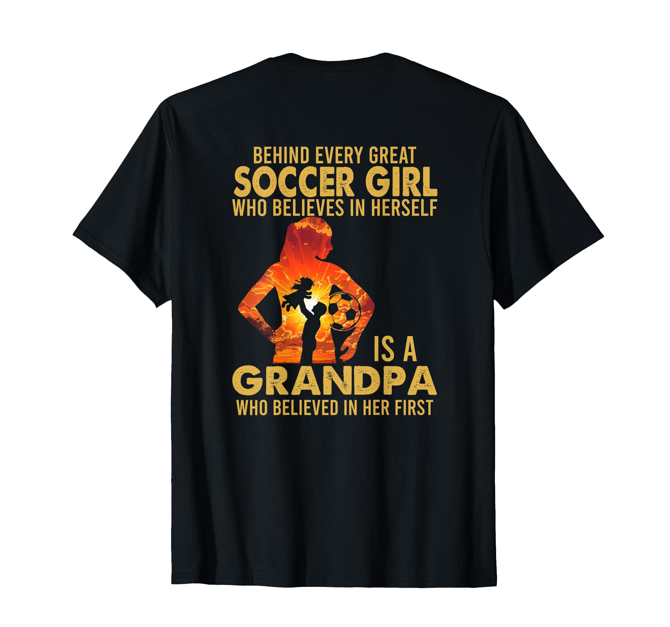 Behind Every Great Soccer Is Daddy T-Shirt - Minimalist Print for Adults - T-Shirt, Sweatshirt, Hoodie