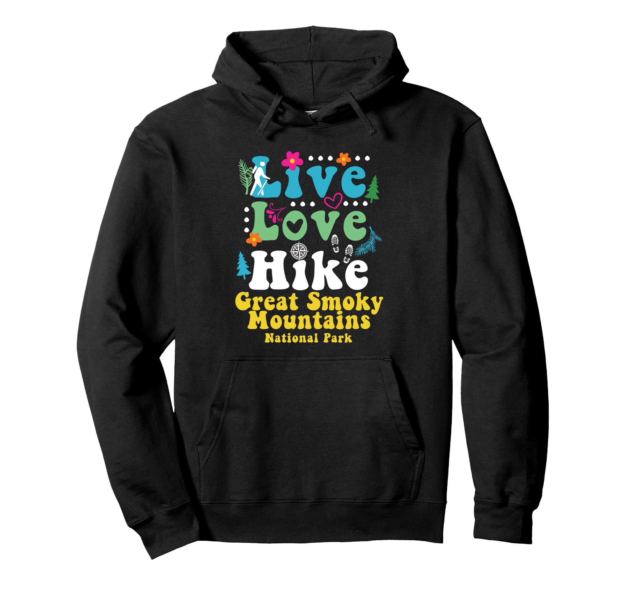 Great Smoky Mountains Hiking Live Hoodie - Aesthetic Graphic Men Women - T-Shirt, Sweatshirt, Hoodie