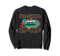 Old School Cassette Mixtape Hip Hop Sweatshirt - Fun Novelty Design Unisex - T-Shirt, Sweatshirt, Hoodie