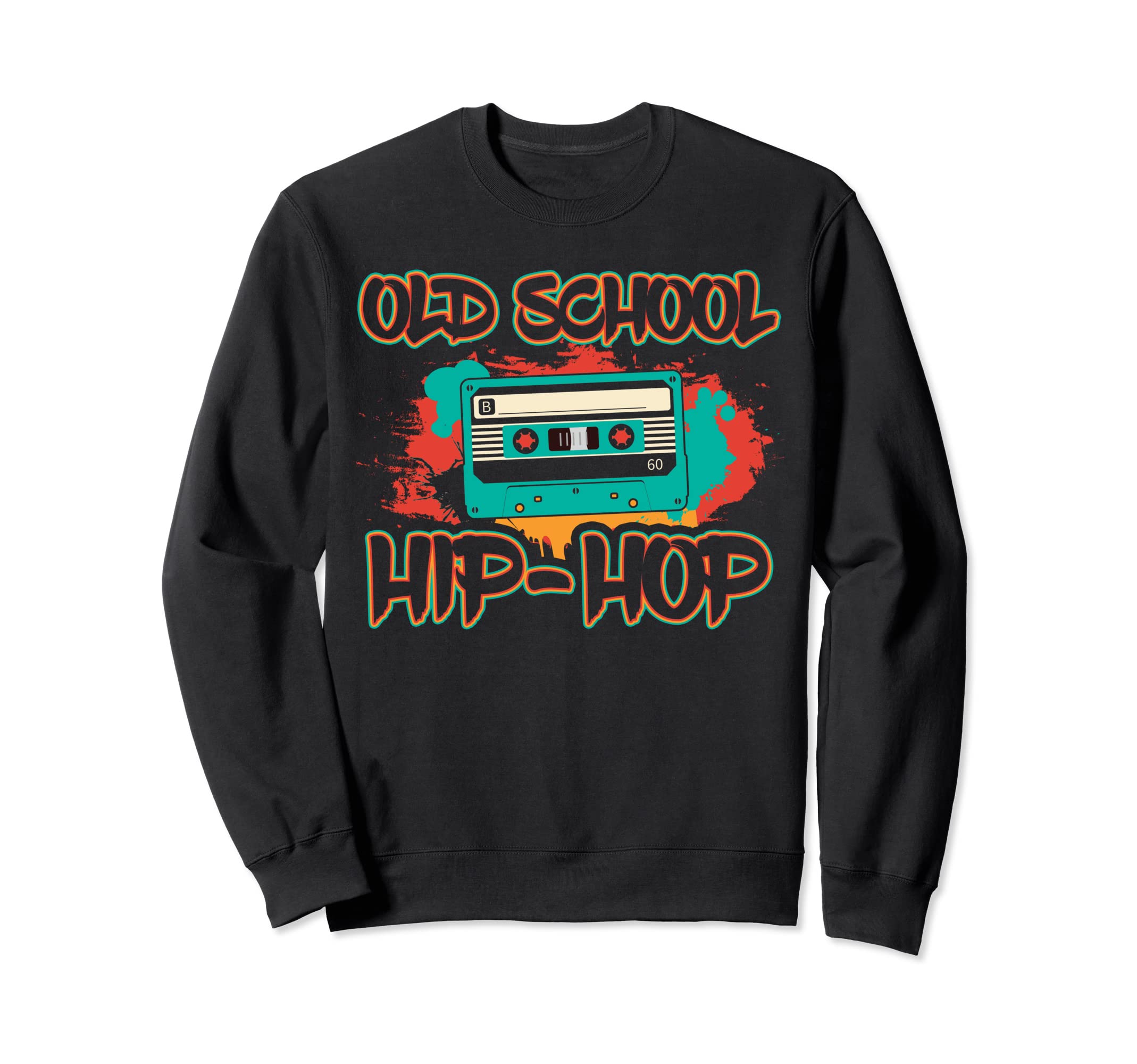 Old School Cassette Mixtape Hip Hop Sweatshirt - Fun Novelty Design Unisex - T-Shirt, Sweatshirt, Hoodie