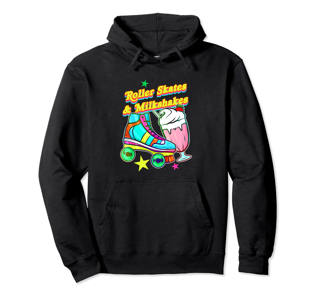 Roller Skates Milkshakes Roller Skate Hoodie - Novelty Apparel Men Women - T-Shirt, Sweatshirt, Hoodie