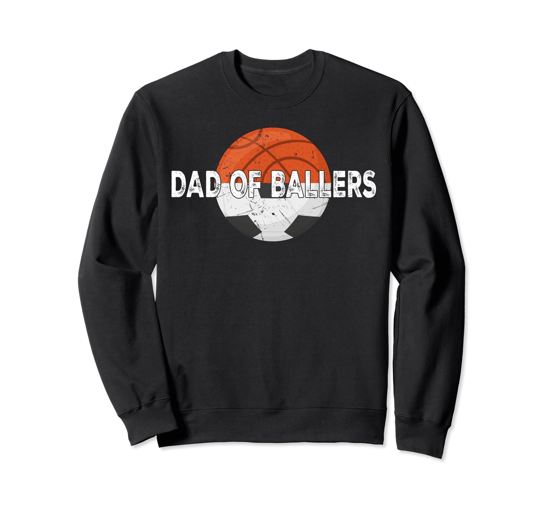 Dad Ballers Basketball Soccer Sweatshirt - Aesthetic Graphic Men Women - T-Shirt, Sweatshirt, Hoodie