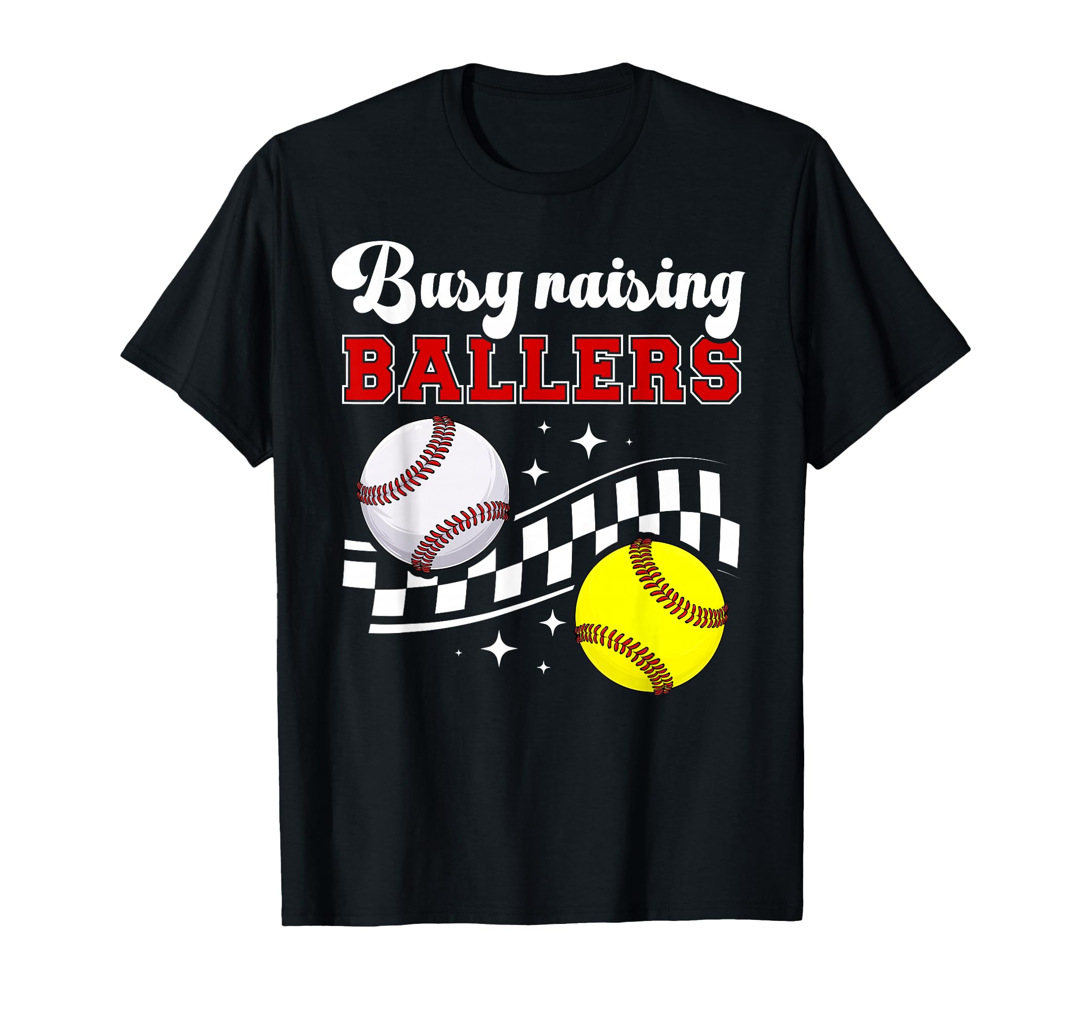 Busy Raising Ballers Baseball Softball Mom T-Shirt - Graphic Print Unisex - T-Shirt, Sweatshirt, Hoodie