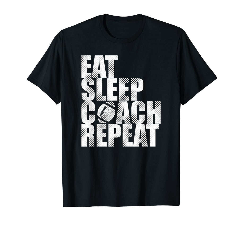 Mens Eat Sleep Coach Funny Football T-Shirt - Unique Graphic Unisex - T-Shirt, Sweatshirt, Hoodie