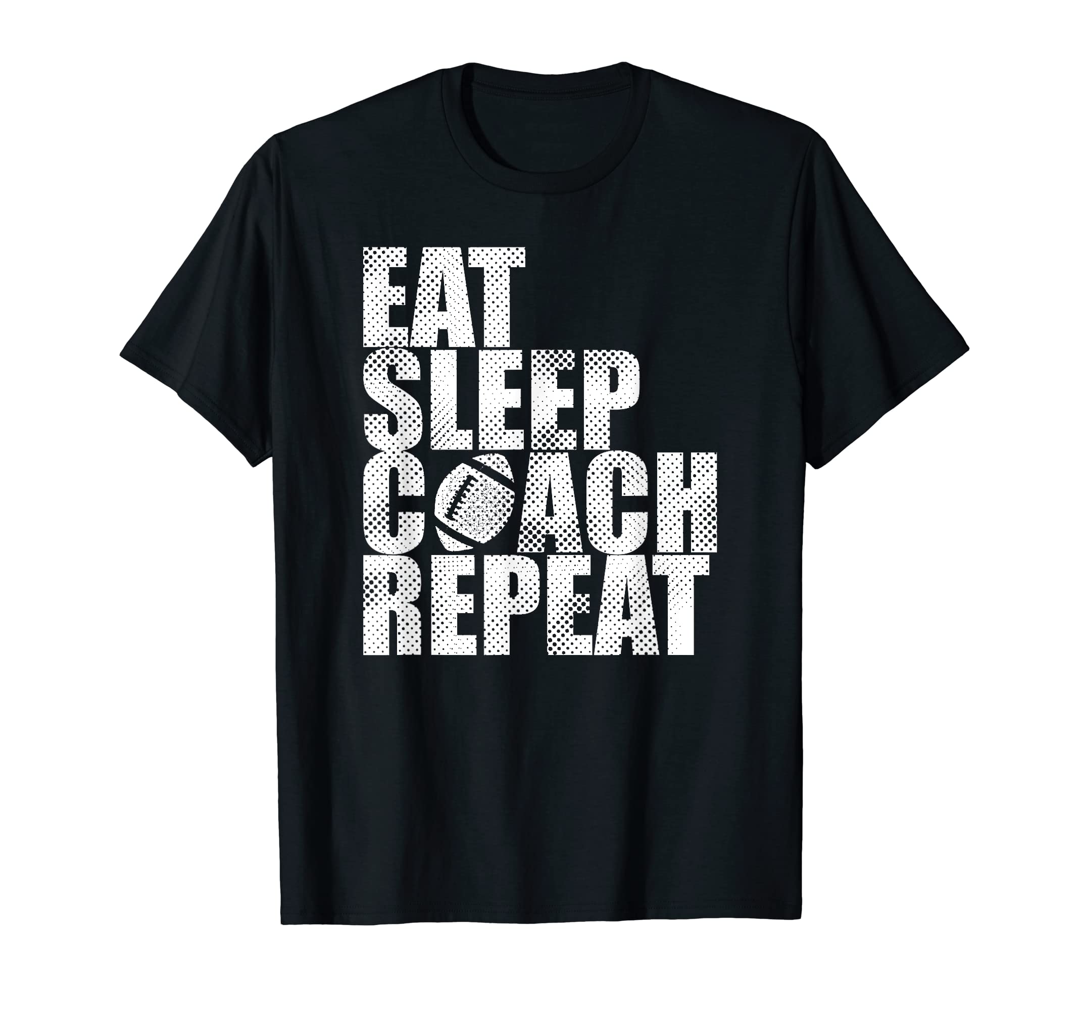 Mens Eat Sleep Coach Funny Football T-Shirt - Unique Graphic Unisex - T-Shirt, Sweatshirt, Hoodie