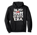 My Mom Both Era Baseball Soccer Mom Hoodie - Novelty Apparel Unisex - T-Shirt, Sweatshirt, Hoodie