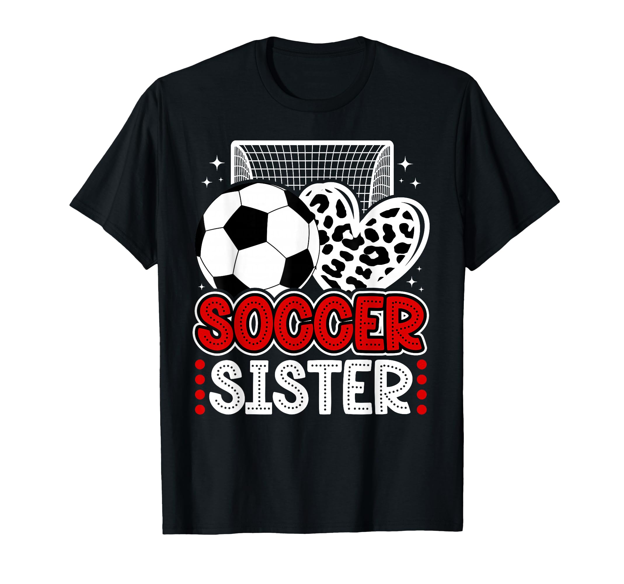 Soccer Sister Heart Sister Soccer T-Shirt - Fun Novelty Design Men Women - T-Shirt, Sweatshirt, Hoodie