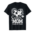 Senior Mom Class 2026 Soccer Ball Heart T-Shirt - Streetwear Style Unisex - T-Shirt, Sweatshirt, Hoodie