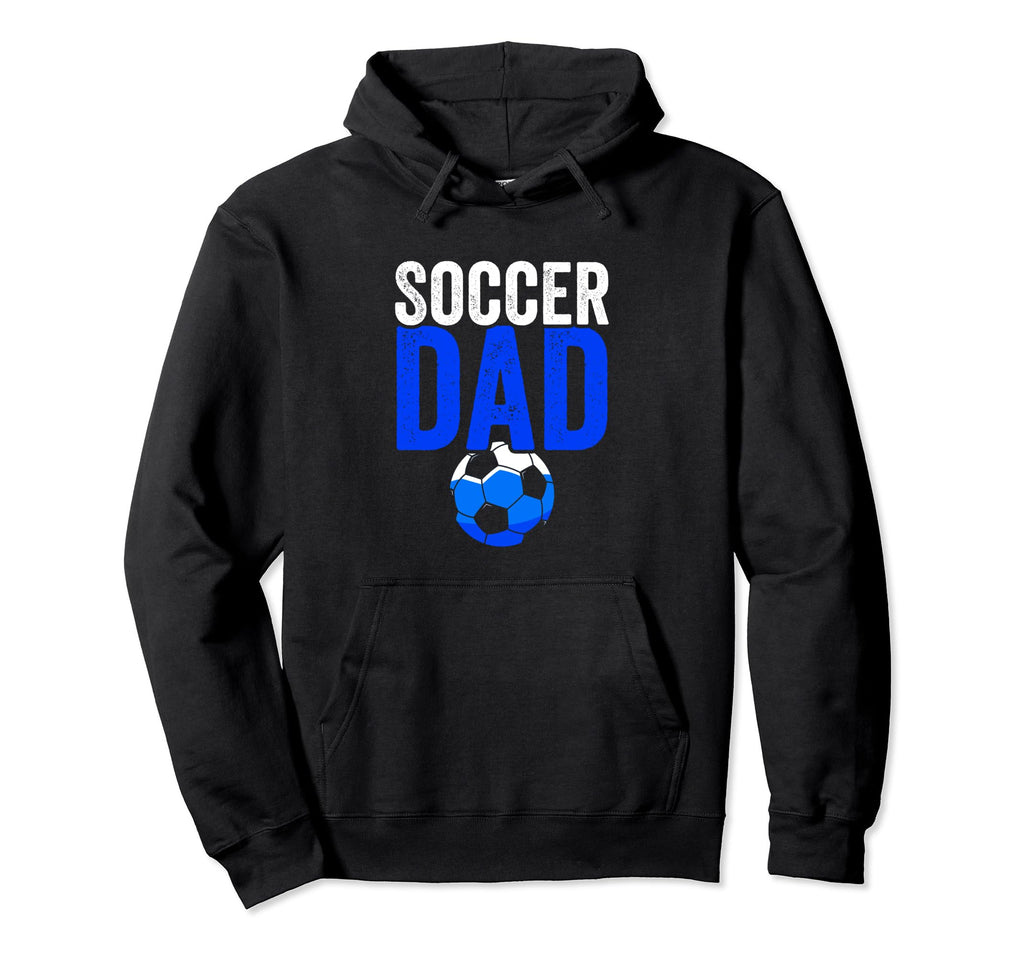 Soccer Dad Soccer Football Father Hoodie - Aesthetic Graphic for Adults - T-Shirt, Sweatshirt, Hoodie