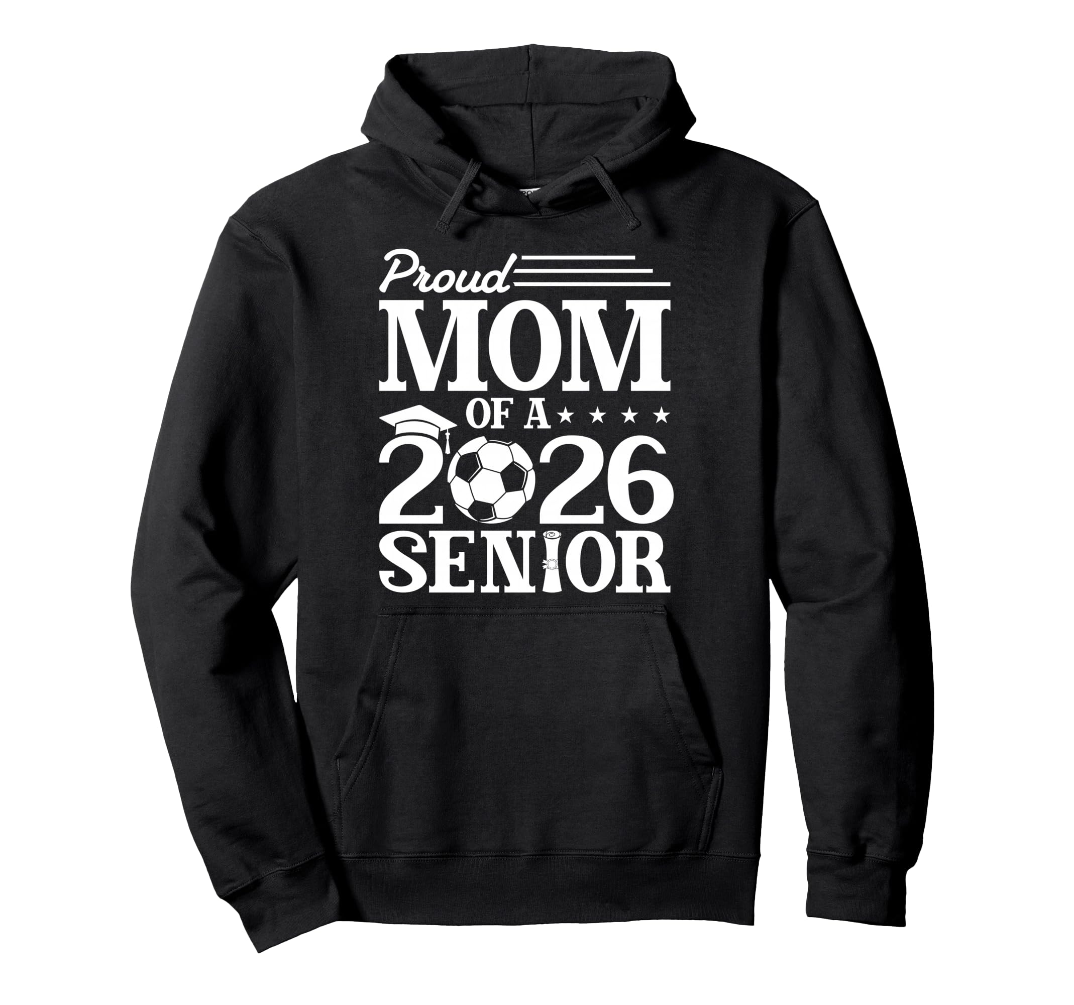 Proud Mom 2026 Senior Soccer Graduate Hoodie - Fun Novelty Design Unisex - T-Shirt, Sweatshirt, Hoodie
