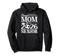 Proud Mom 2026 Senior Soccer Graduate Hoodie - Fun Novelty Design Unisex - T-Shirt, Sweatshirt, Hoodie
