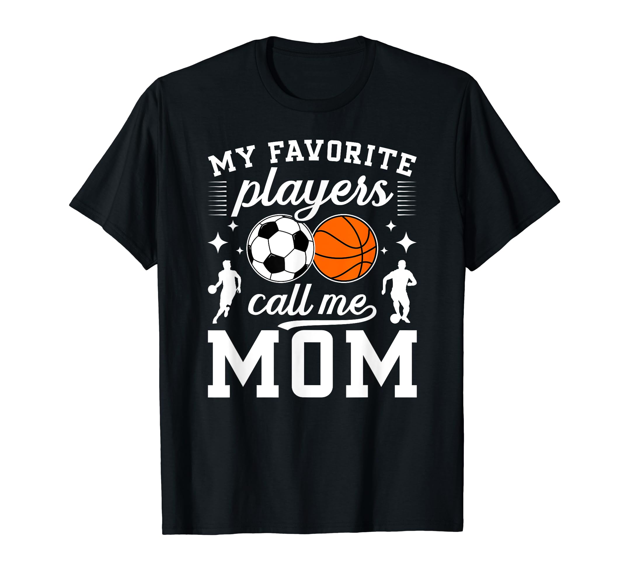 My Favorite Players Call Me Mom T-Shirt - Minimalist Print Unisex - T-Shirt, Sweatshirt, Hoodie
