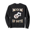 Mom Both Sports Soccer Baseball Sweatshirt - Casual Everyday Wear Men Women - T-Shirt, Sweatshirt, Hoodie