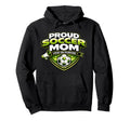 Soccer Mom Proud Loud Funny Mothers Hoodie - Minimalist Print for Adults - T-Shirt, Sweatshirt, Hoodie