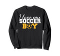 I Love My Soccer Soccer Parents Sweatshirt - Aesthetic Graphic Unisex - T-Shirt, Sweatshirt, Hoodie