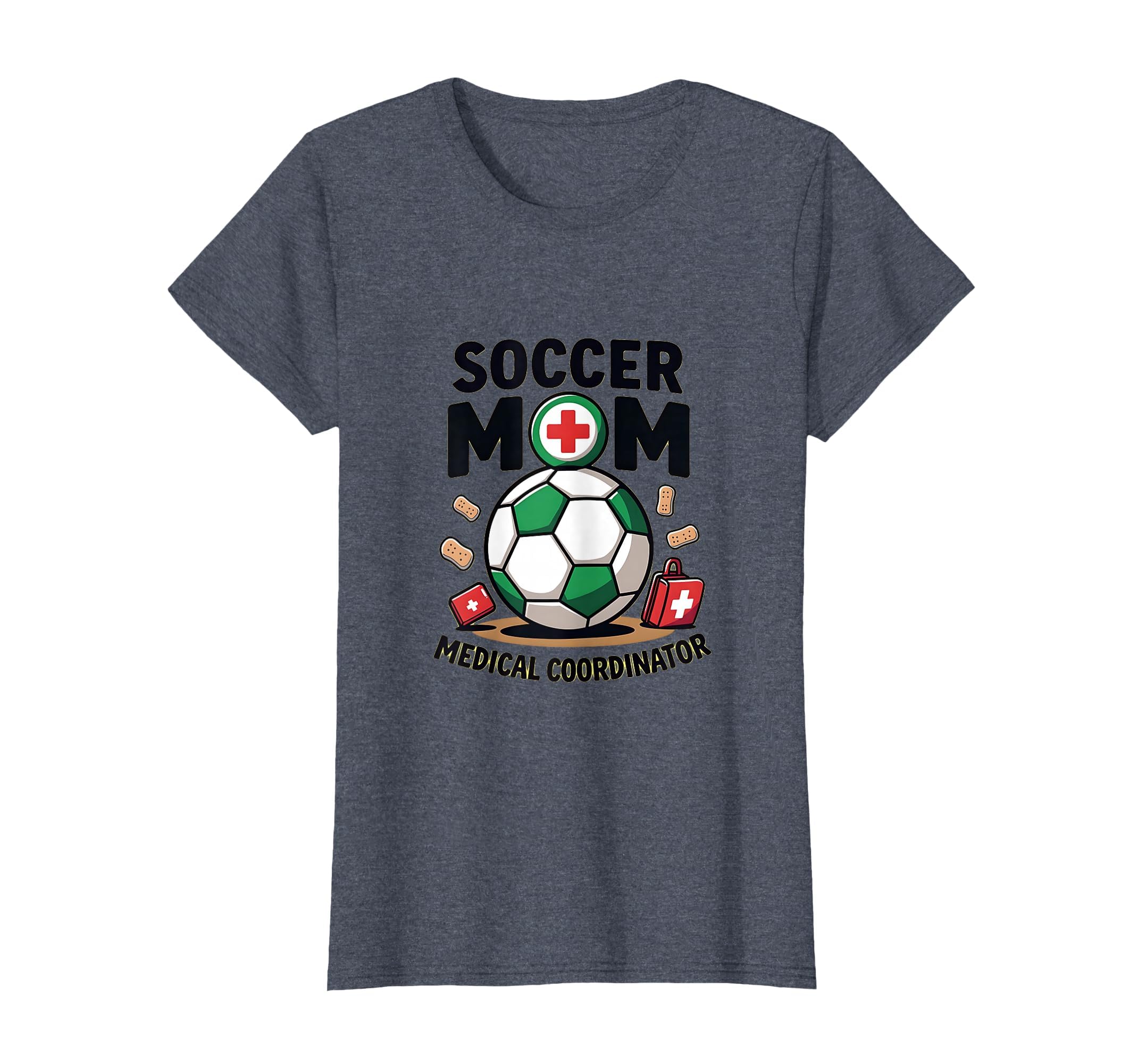 Soccer Mom Medical Coordinator T-Shirt - Novelty Apparel Unisex - T-Shirt, Sweatshirt, Hoodie