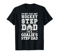 Im Hockey Goalie Step Dad Hockey T-Shirt - Streetwear Style for Adults - T-Shirt, Sweatshirt, Hoodie