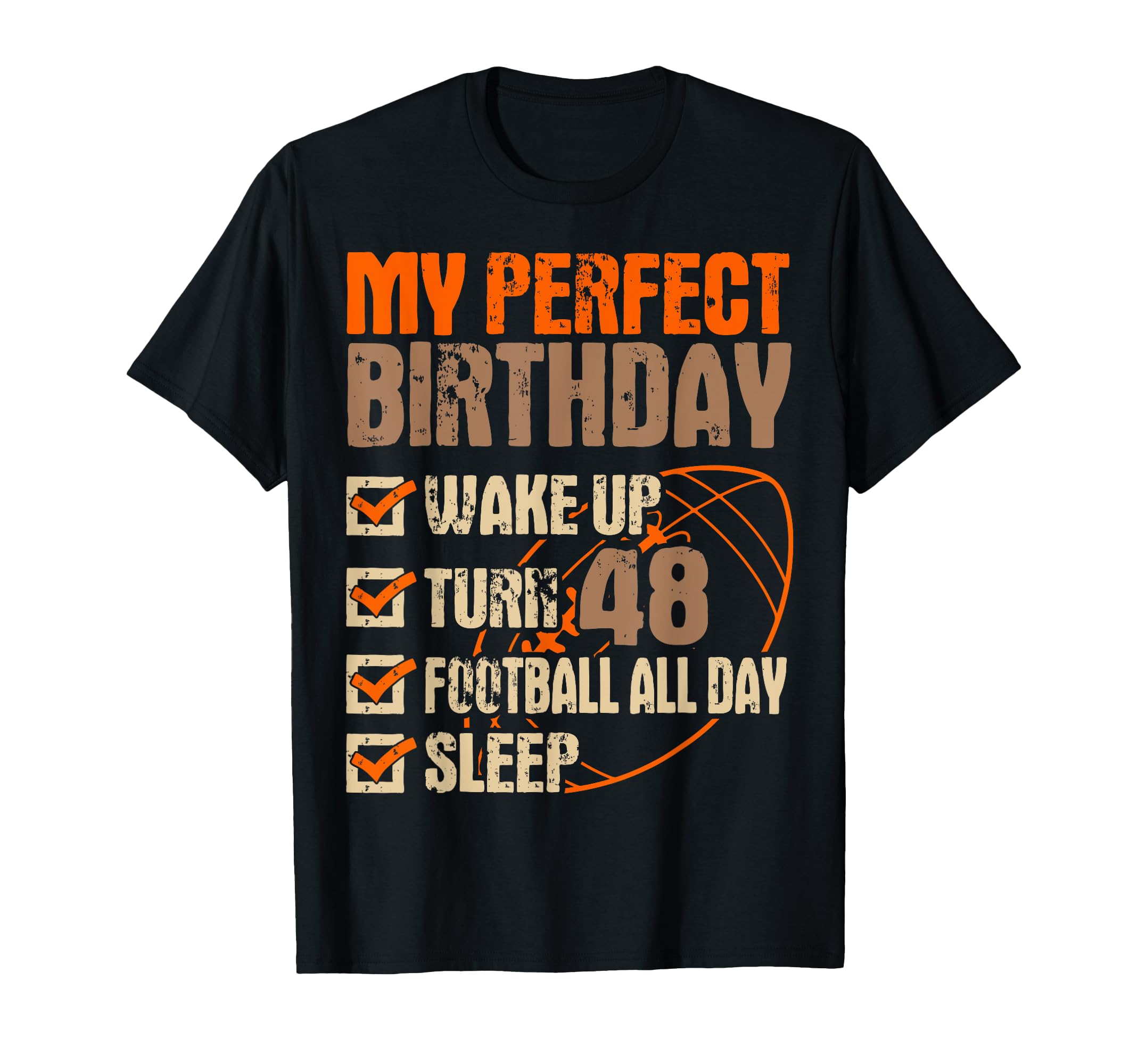 Football 48Th Birthday Player T-Shirt - Fun Novelty Design for Adults - T-Shirt, Sweatshirt, Hoodie