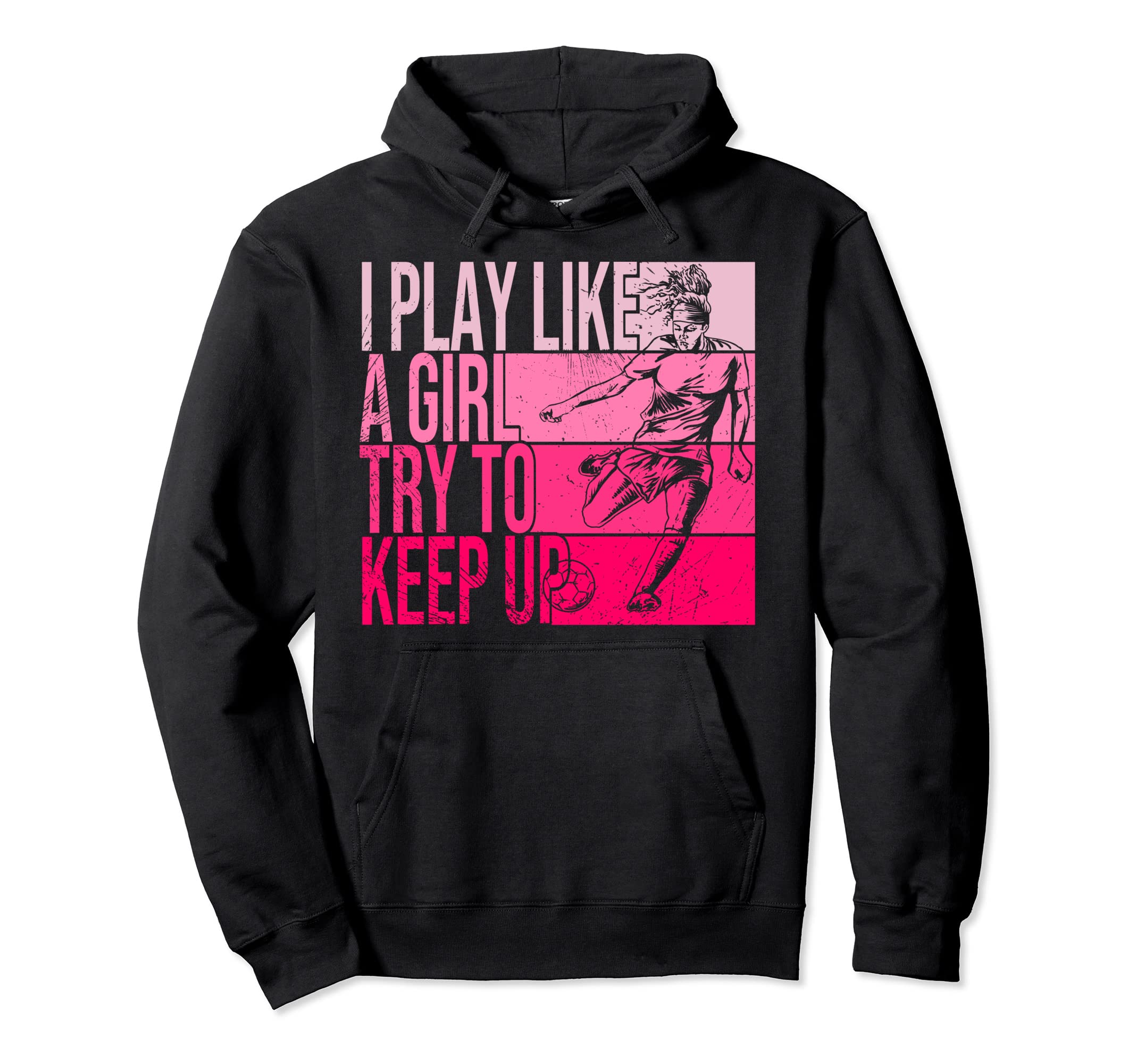 I Play Like Try To Keep Up Funny Hoodie - Minimalist Print for Adults - T-Shirt, Sweatshirt, Hoodie