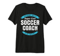 Funny Soccer Coach Thank You Gift Tri T-Shirt - Graphic Print for Adults - T-Shirt, Sweatshirt, Hoodie