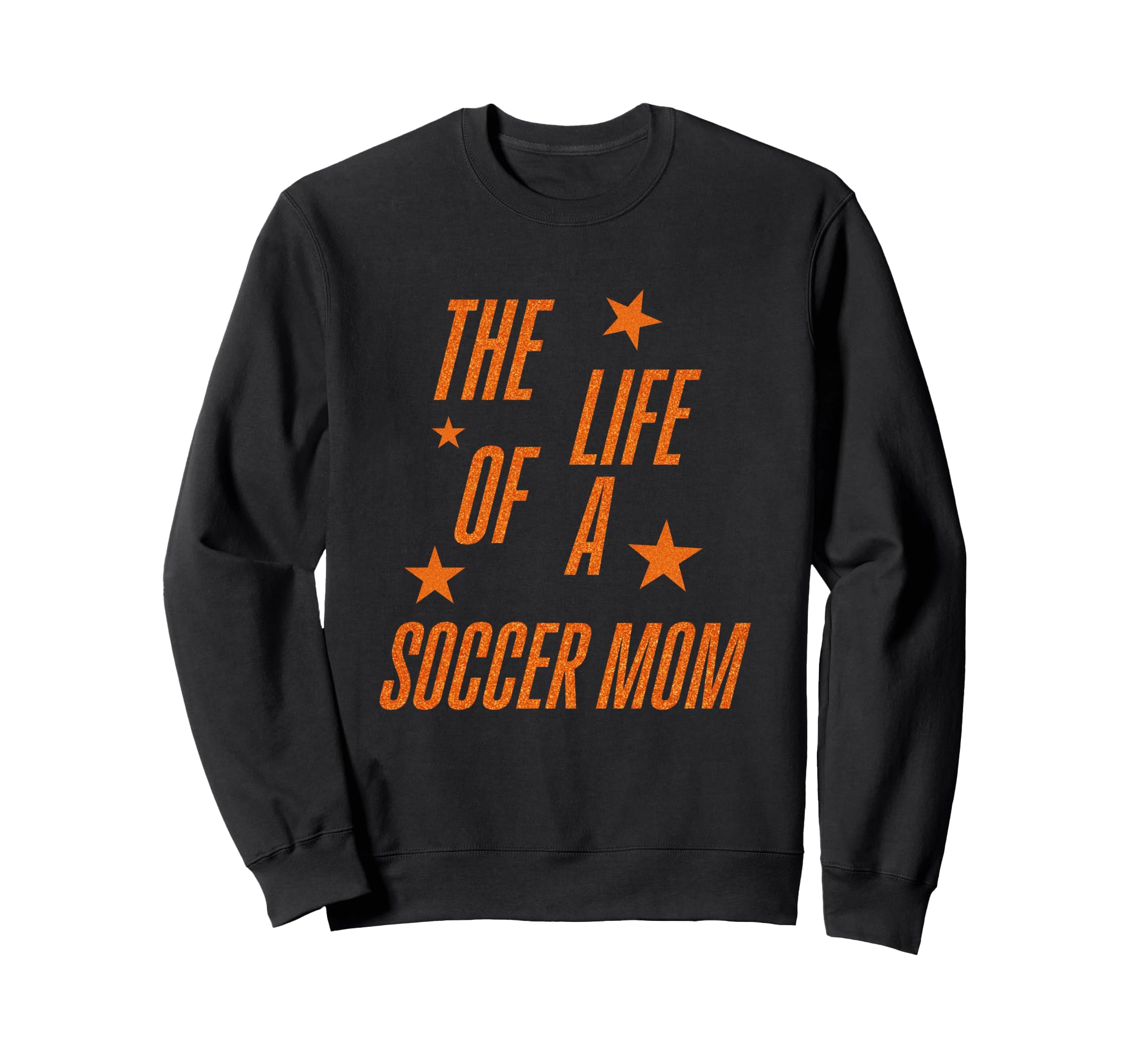 Life Soccer Mom Sweatshirt - Custom Art Print Unisex - T-Shirt, Sweatshirt, Hoodie