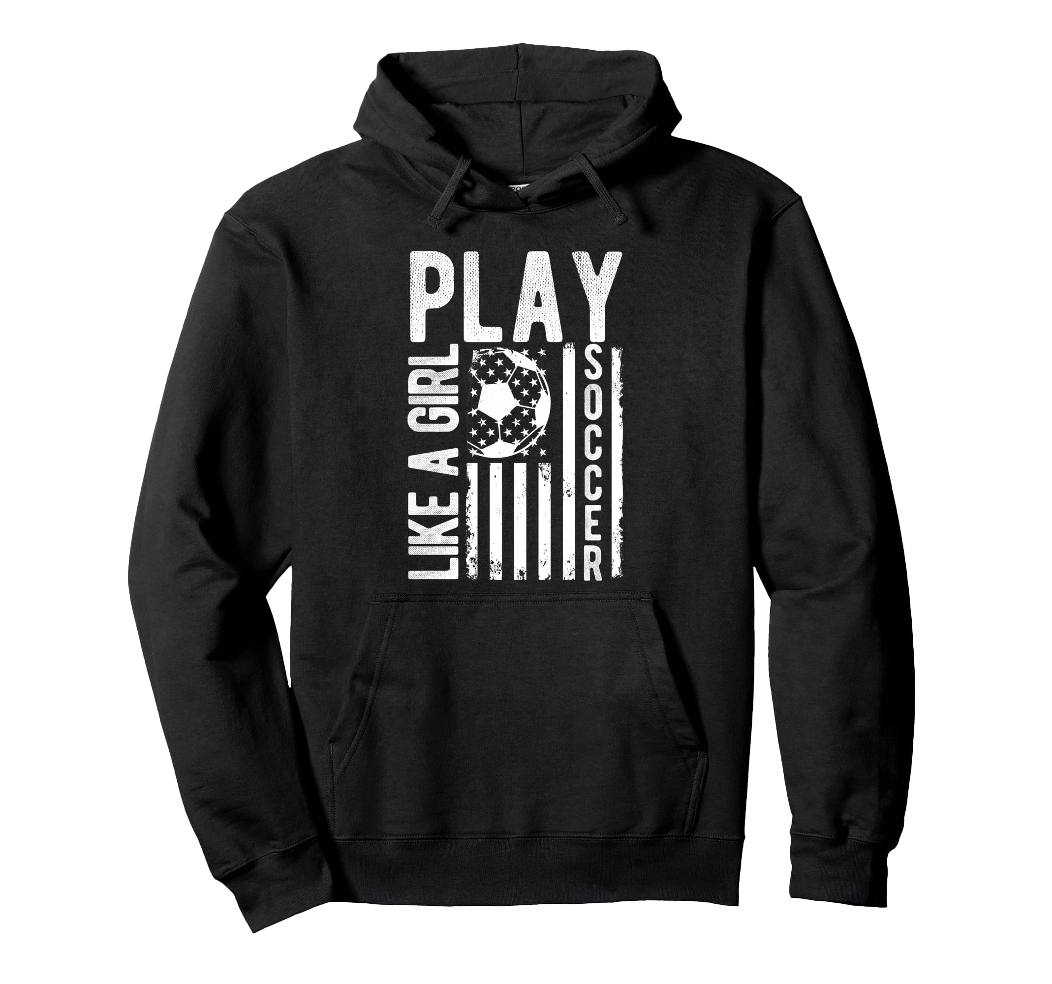 Play Like Soccer Soccer Motivation Hoodie - Trendy Graphic Unisex - T-Shirt, Sweatshirt, Hoodie